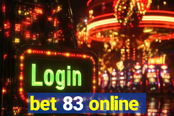 bet 83 online